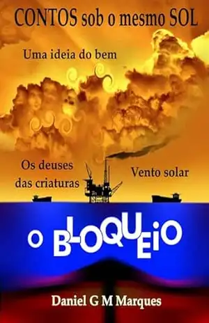Contos sobre o mesmo Sol – Daniel G. M.  Marques.