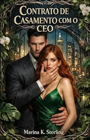 CONTRATO DE CASAMENTO COM O CEO – Marina K. Sterling