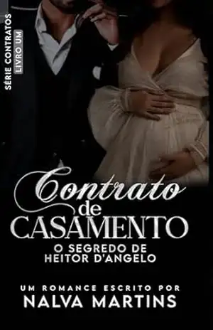 Contrato de Casamento: O Segredo de Heitor D’angelo. – Nalva  Martins