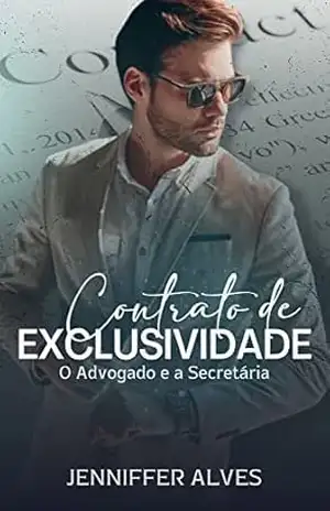 CONTRATO DE EXCLUSIVIDADE: O Advogado e a Secretária – Jenniffer  Alves
