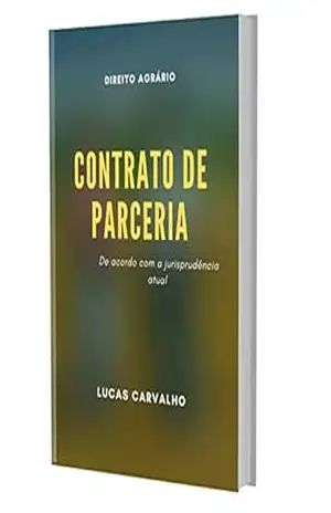 CONTRATO DE PARCERIA: DE ACORDO COM A JURISPRUDÊNCIA ATUAL – LUCAS CARVALHO