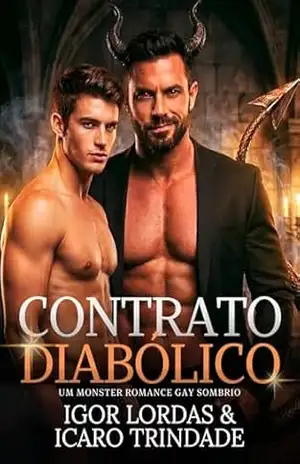 Contrato Diabólico: Um Monster Romance Gay Sombrio – Igor Lordas