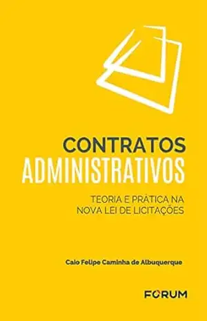 Contratos Administrativos – Caio Felipe Caminha de Albuquerque