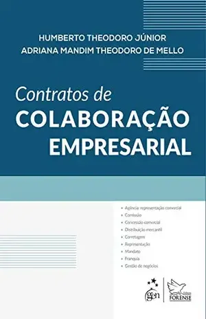 Contratos de Colaboração Empresarial – Humberto Theodoro Jr.