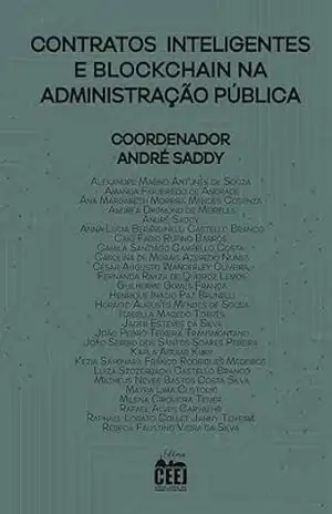 Contratos Inteligentes e Blockchain na Administração Pública – André Saddy