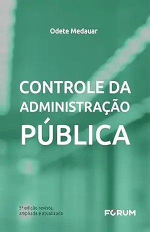 Controle da Administração Pública – Odete Medauar