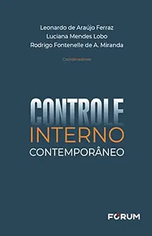 Controle Interno Contemporâneo – Leonardo de Araújo Ferraz