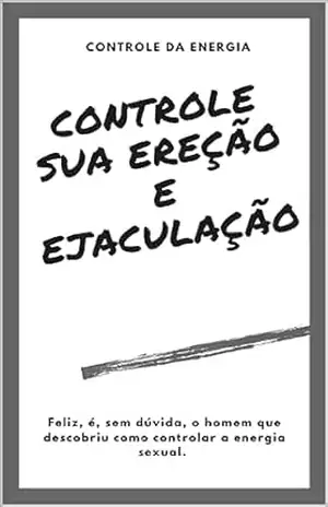 Controle sua Ejaculação – Yago Freitas