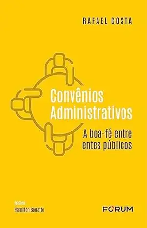 Convênios Administrativos – Rafael Costa
