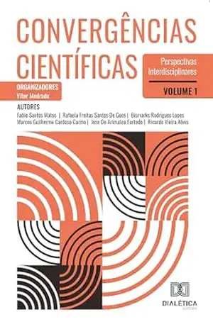 Convergências Científicas: Perspectivas Interdisciplinares – Volume 1 – Vitor Medrado