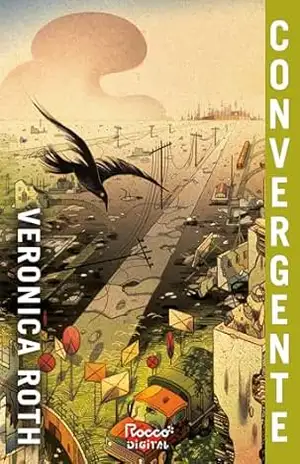 Convergente: Edição com conteúdo extra (Divergente Livro 3) – Veronica Roth