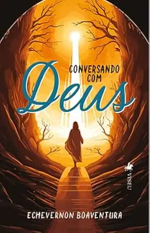 Conversando com Deus - Echevernon Boaventura