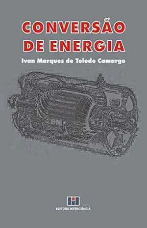 Conversão de Energia – Ivan Marques de Toledo Camargo