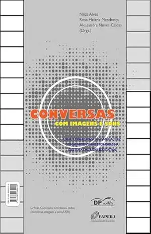 Conversas com imagens e sons – Nilda Alves