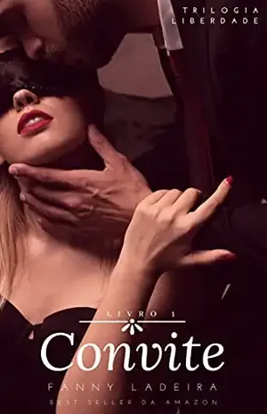Convite (Trilogia Liberdade Livro 1) – Fanny Ladeira