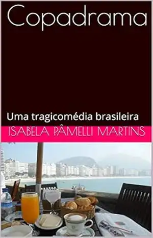 Copadrama: Uma tragicomédia brasileira – Isabela Pâmelli Martins