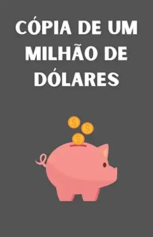 Cópia De Um Milhão De Dólares: (Million Dollar Copy) - Christopher McCauley