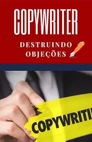 Copywriter Destruindo Objeções – Jeh Produtos Digitais