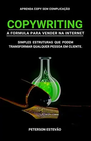 COPYWRITING – A FORMULA PARA VENDER NA INTERNET - Peterson Estevão