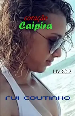 Coração Caipira 2: Anelise - Rui Coutinho