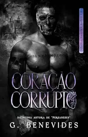Coração Corrupto: A obsessão do demônio — Dark Romance – G. Benevides