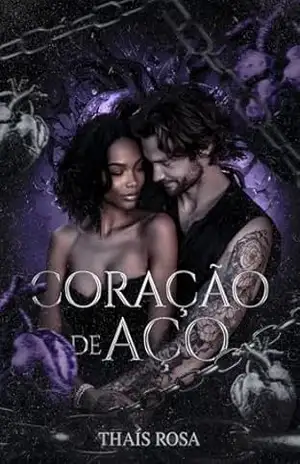 Coração de Aço - Thaís Rosa