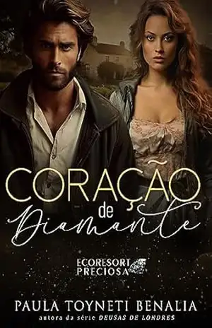 Coração de Diamante – Paula  Toyneti Benalia