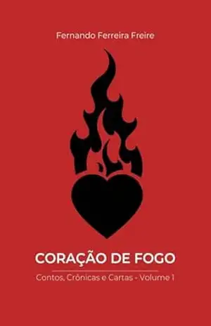 Coração De Fogo – Fernando Ferreira Freire