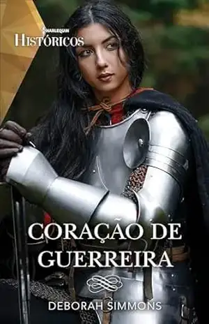 Coração de guerreira - Deborah Simmons