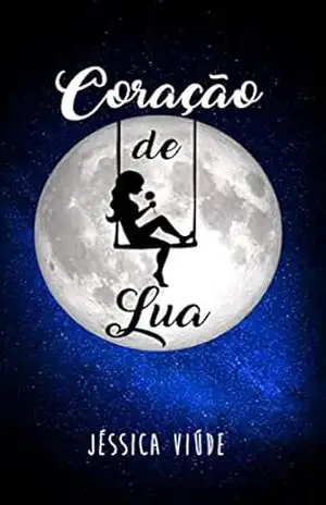 Coração de Lua – Jéssica Viúde