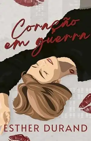 Coração em Guerra – Esther Durand