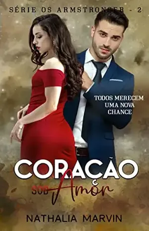 Coração sob amor: Os Armstronger Livro 2 - Nathalia Marvin