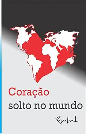 Coração Solto no Mundo – Rogerlando Cavalcante
