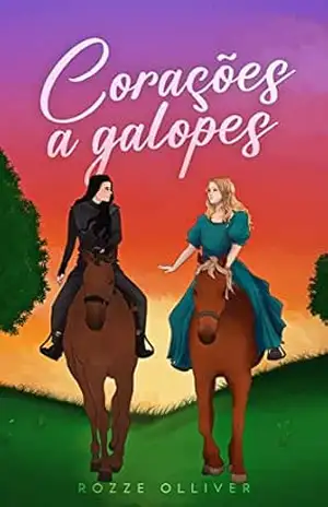 Corações a Galopes – Rozze  Olliver