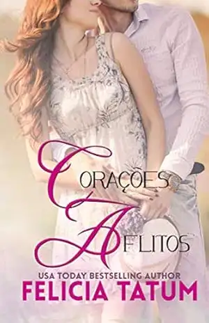 Corações Aflitos - Felicia Tatum