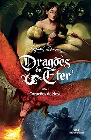 Corações de Neve (Dragões de Éter Livro 2) – Raphael Draccon
