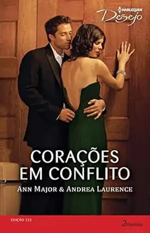 Corações em Conflito (Harlequin Desejo Livro 223) – Ann Major