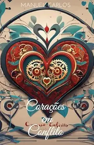 Corações em Conflito – Manuel Carlos Chaveco