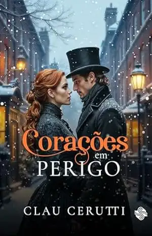 Corações em Perigo – Clau Cerutti