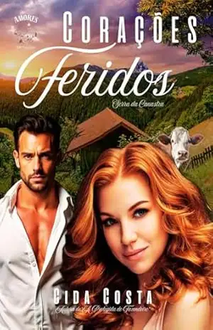 Corações Feridos: Serra da Canastra (Coleção Amores na Serra) – Cida  Costa