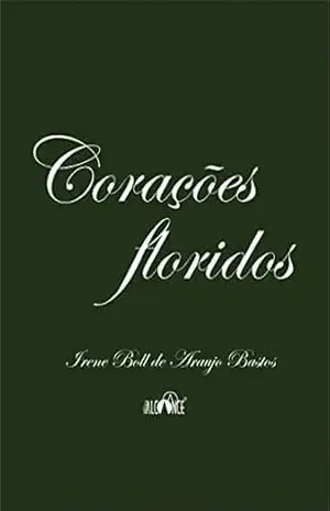 Corações floridos – Irene Boll  de Araujo Bastos