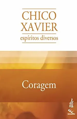 Coragem (CEC) – Francisco Cândido Xavier
