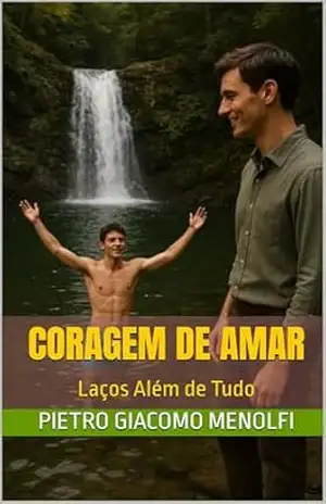 CORAGEM DE AMAR: Laços Além de Tudo – Pietro Giacomo Menolfi
