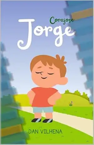 Corajoso Jorge – Dan  Vilhena