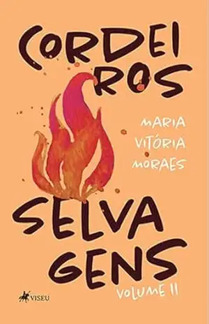 Cordeiros Selvagens: Vol. II – Maria Vitória Moraes