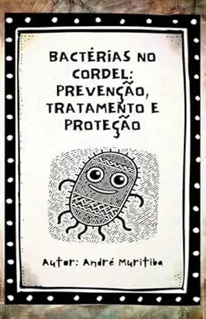 Cordel das Bactérias - André Muritiba