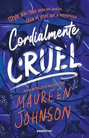Cordialmente Cruel – Maureen Johnson
