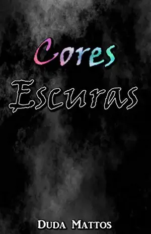 Cores Escuras: (sequência de O Lado Negro das Cores) (2019) – Duda Mattos