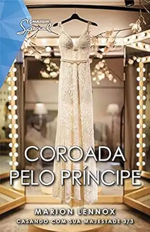 Coroada pelo príncipe (Special Livro 44) - Marion Lennox