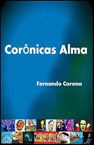 Corônicas Alma – Fernando  Corona